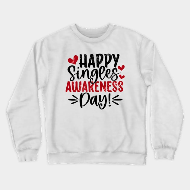 Anti Valentines Day No Cupid Happy Singles Awareness Day Crewneck Sweatshirt by alcoshirts